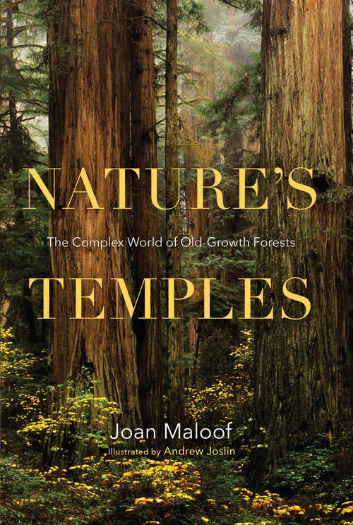 Book cover of Nature's Temples: The Complex World of Old-Growth Forests
