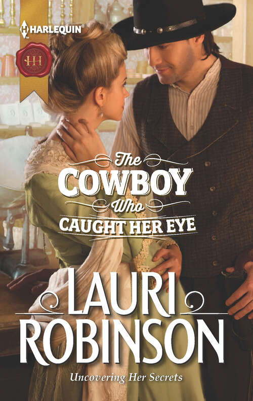 Book cover of The Cowboy Who Caught Her Eye