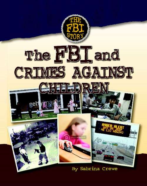 Book cover of The FBI and Crimes Against Children
