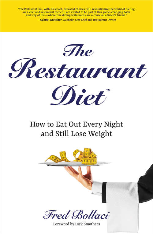Book cover of The Restaurant Diet: How to Eat Out Every Night and Still Lose Weight
