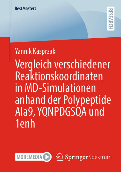 Book cover of Vergleich verschiedener Reaktionskoordinaten in MD-Simulationen anhand der Polypeptide Ala9, YQNPDGSQA und 1enh (BestMasters)