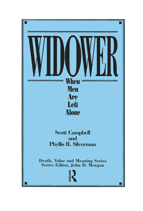 Book cover of Widower: When Men are Left Alone (Death, Value And Meaning Ser.)