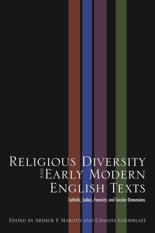 Book cover of Religious Diversity and Early Modern English Texts: Catholic, Judaic, Feminist, and Secular Dimensions
