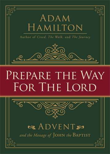 Book cover of Prepare the Way for the Lord: Advent and the Message of John the Baptist (Prepare the Way for the Lord [EPUB])