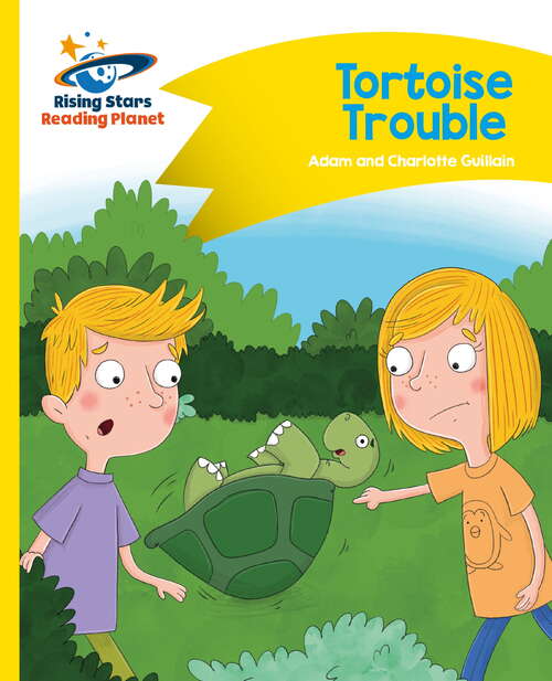 Book cover of Reading Planet - Tortoise Trouble - Yellow: Comet Street Kids