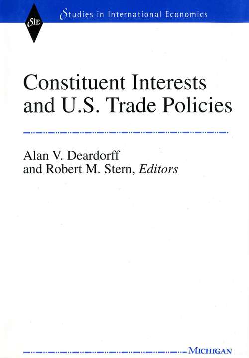 Book cover of Constituent Interests and U.S. Trade Policies