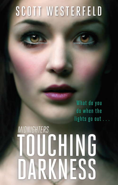 Touching Darkness: Number 2 in series (Midnighters #2)