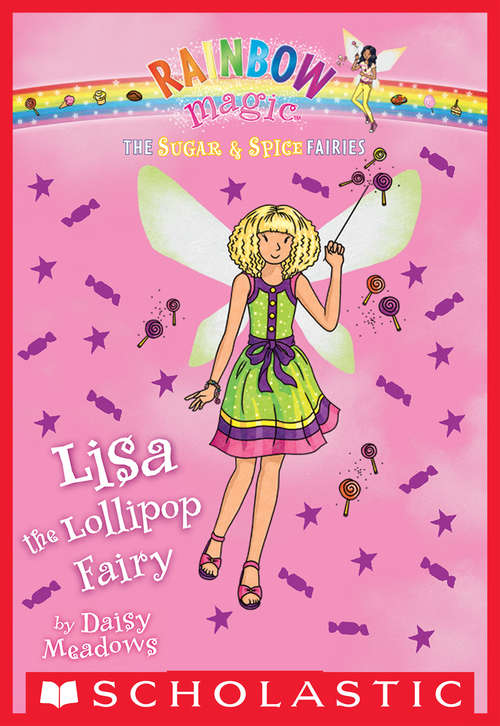 Book cover of The Sugar & Spice Fairies #1: Lisa the Lollipop Fairy