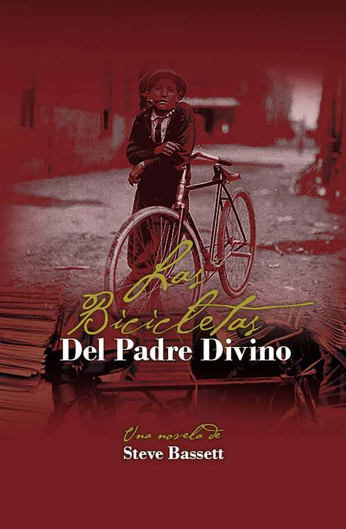 Book cover of Las Bicicletas Del Padre Divino (Trilogía del Río Passaic #1)
