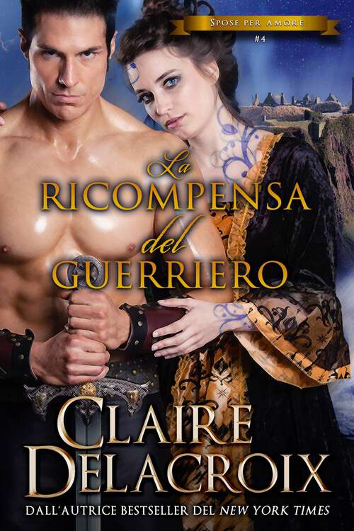 Book cover of La ricompensa del guerriero (Spose per amore #4)
