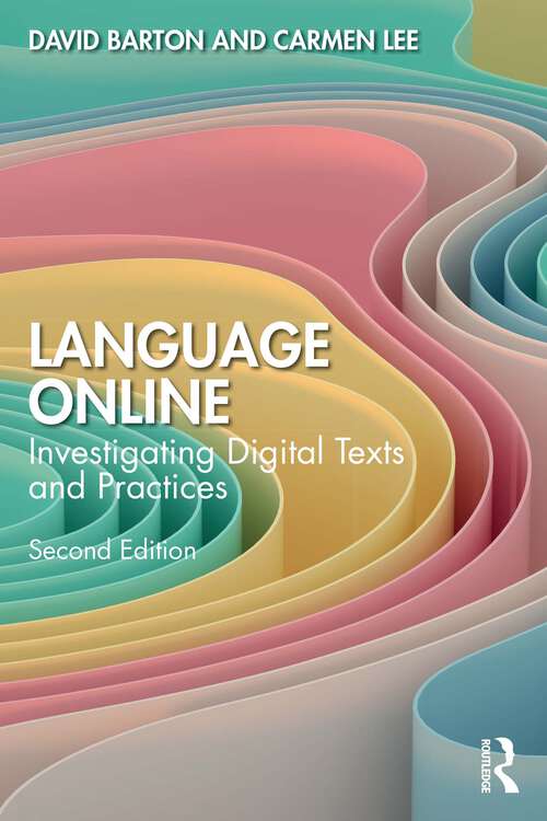 Book cover of Language Online: Investigating Digital Texts and Practices (2)