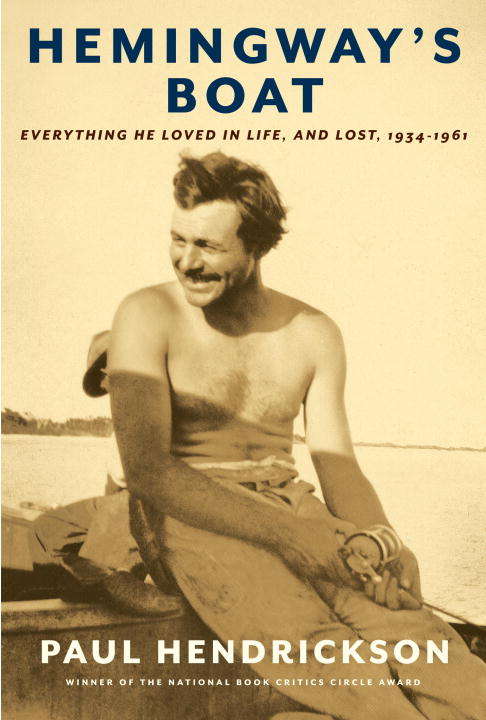 Book cover of Hemingway's Boat: Everything He Loved in Life, and Lost, 1934-1961