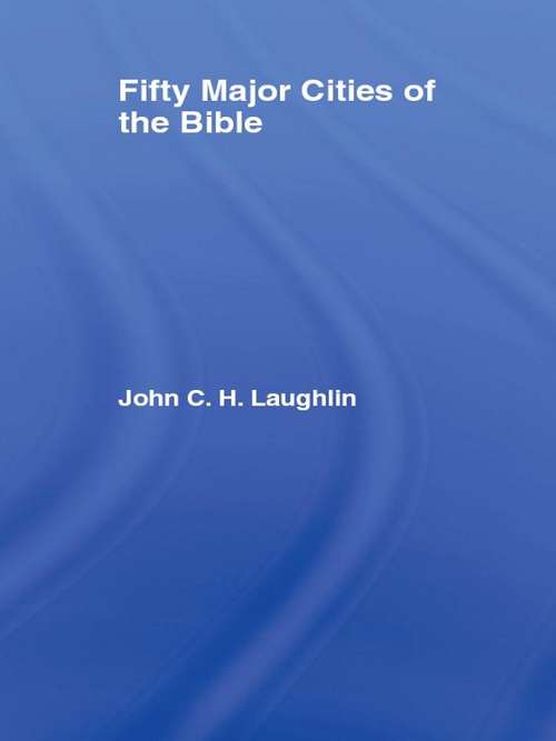 Book cover of Fifty Major Cities of the Bible (Routledge Key Guides)