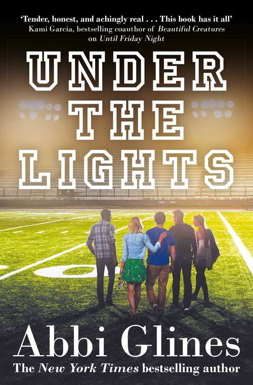 Book cover of Under the Lights: Until Friday Night; Under The Lights; After The Game (Field Party #2)