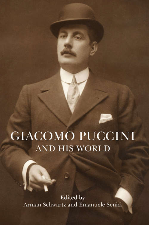 Book cover of Giacomo Puccini and His World