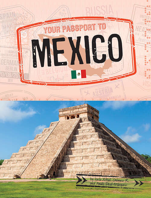 Book cover of Your Passport to Mexico (World Passport)