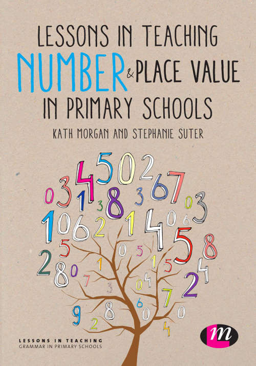 Lessons in Teaching Number and Place Value in Primary Schools (Lessons in Teaching)
