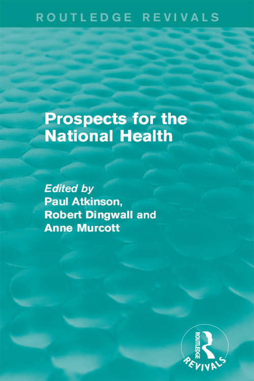 Prospects for the National Health (Routledge Revivals)