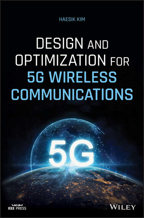 Book cover of Design and Optimization for 5G Wireless Communications (Wiley - IEEE)