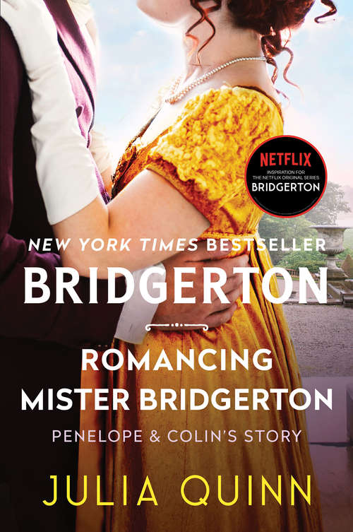 Romancing Mister Bridgerton With 2nd Epilogue: Bridgerton (Bridgertons #4)