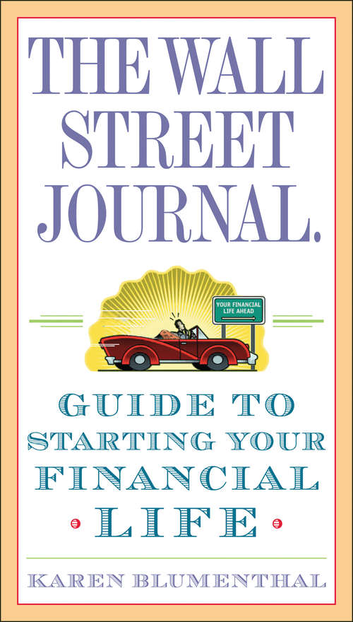 Book cover of The Wall Street Journal Guide to Starting Your Financial Life