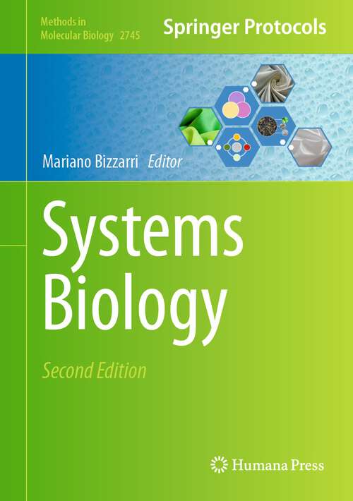 Book cover of Systems Biology (2nd ed. 2024) (Methods in Molecular Biology #2745)