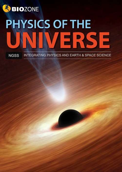 Book cover of Physics of The Universe: Integrating Physics and Earth & Space Science, NGSS
