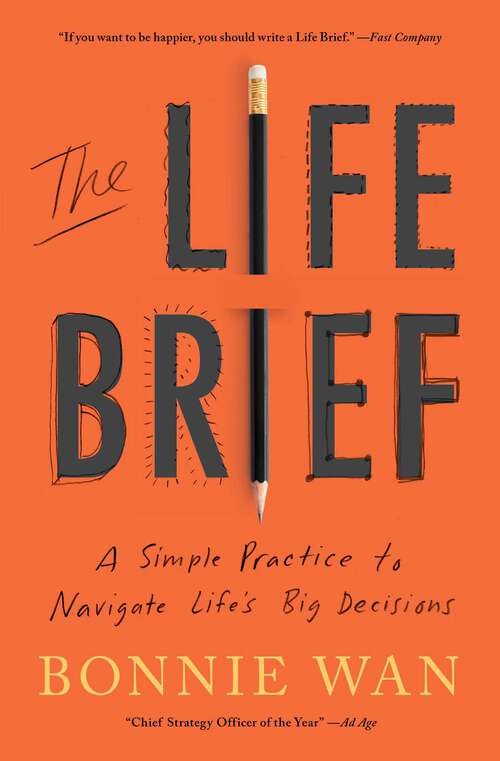 Book cover of The Life Brief: A Playbook for No-Regrets Living