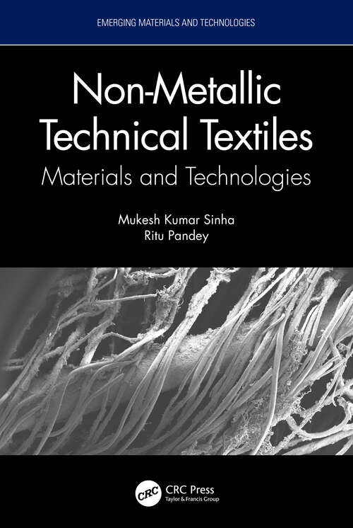 Book cover of Non-Metallic Technical Textiles: Materials and Technologies (Emerging Materials and Technologies)