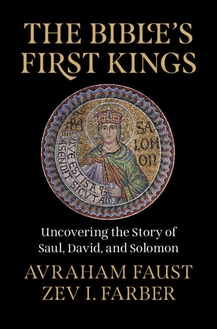 Book cover of The Bible's First Kings: Uncovering the Story of Saul, David, and Solomon