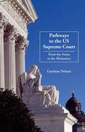 Pathways To The Us Supreme Court