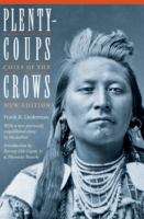 Book cover of Plenty-coups: Chief of the Crows