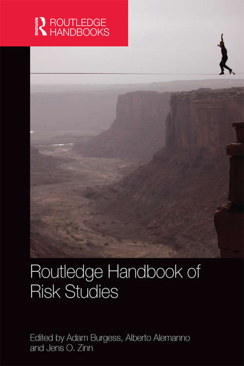 Routledge Handbook of Risk Studies (Routledge International Handbooks)