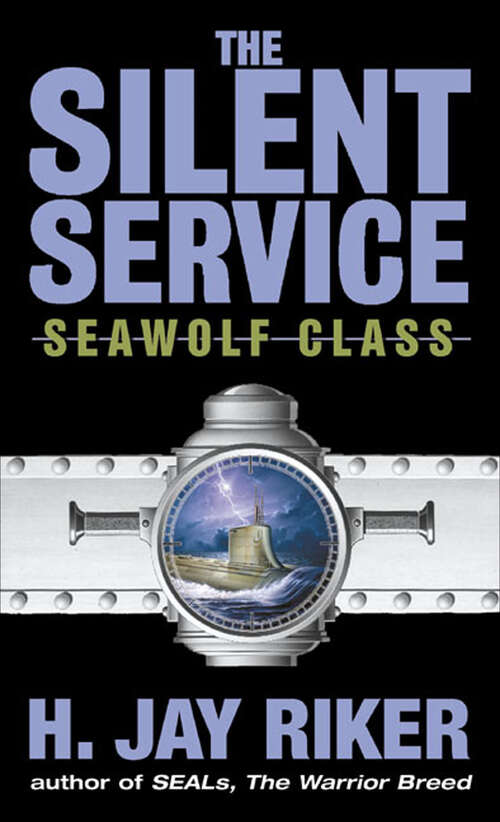 Book cover of The Silent Service: Seawolf Class (Silent Service Ser. #2)