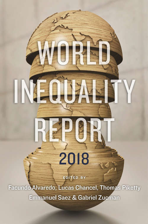 Book cover of The World Inequality Report: 2018
