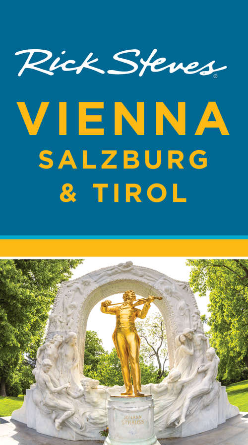 Book cover of Rick Steves Vienna, Salzburg & Tirol
