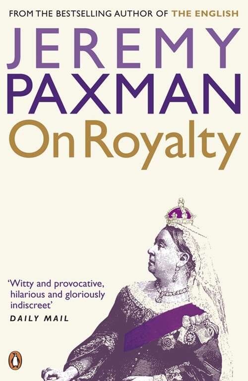 Book cover of On Royalty: A Very Polite Inquiry Into Some Strangely Related Families