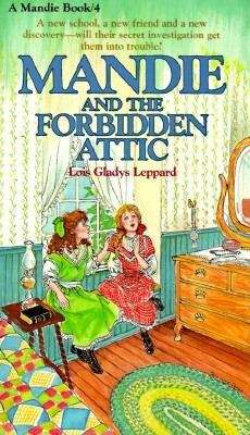 Book cover of Mandie and the Forbidden Attic (Mandie, Book #4)