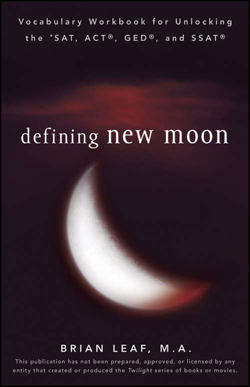 Book cover of Defining New Moon: Vocabulary Workbook for Unlocking  the SAT, ACT, GED, and SSAT