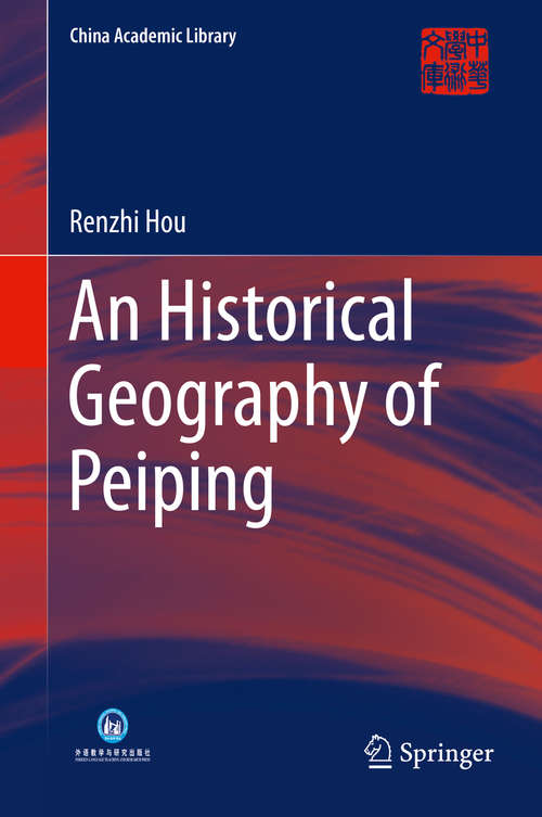Book cover of An Historical Geography of Peiping