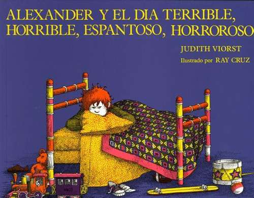 Alexander Y El Dia Terrible, Horrible, Espantaso, Horroroso