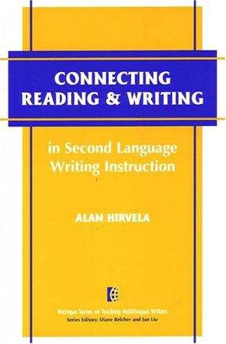 Book cover of Connecting Reading and Writing in Second Language Writing Instruction