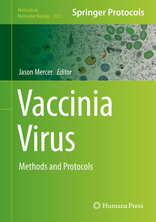 Book cover of Vaccinia Virus: Methods and Protocols (1st ed. 2019) (Methods in Molecular Biology #2023)