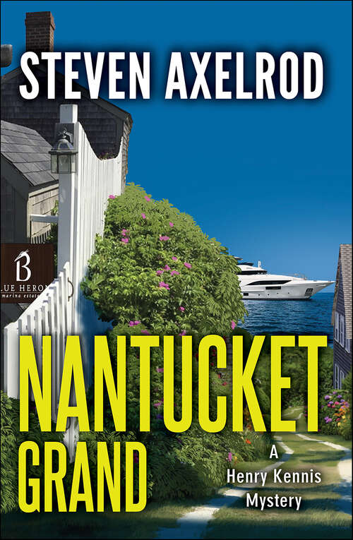 Book cover of Nantucket Grand: A Henry Kennis Mystery (Henry Kennis Nantucket Mysteries #3)