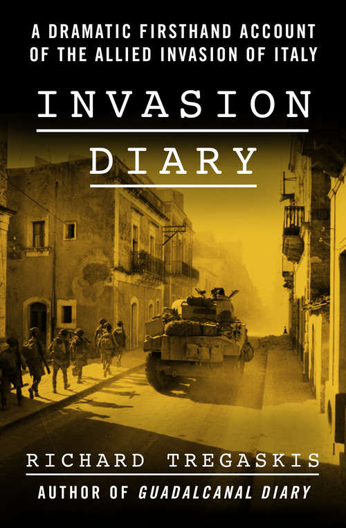 Book cover of Invasion Diary: A Dramatic Firsthand Account of the Allied Invasion of Italy