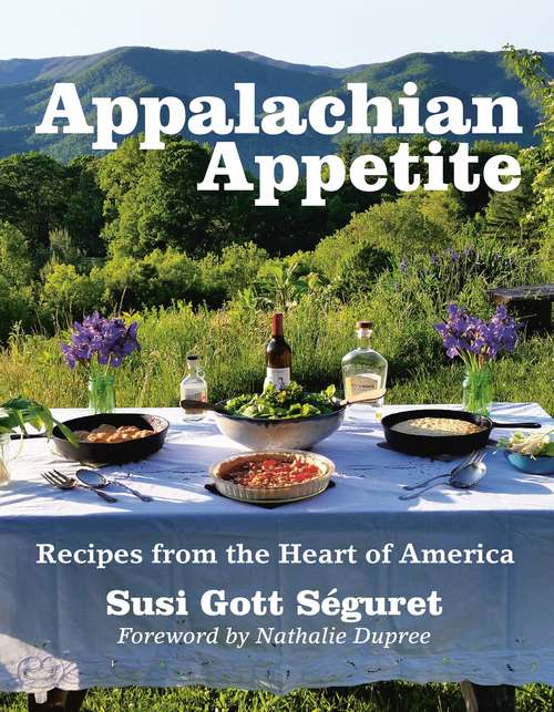 Book cover of Appalachian Appetite: Recipes from the Heart of America