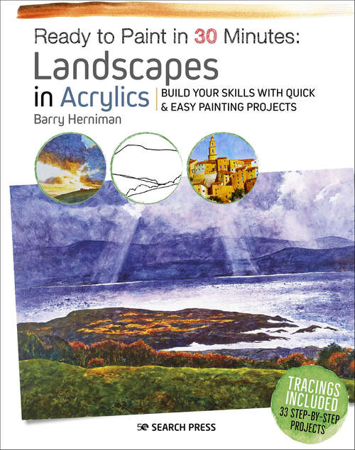 Book cover of Ready to Paint in 30 Minutes: Landscapes in Acrylics
