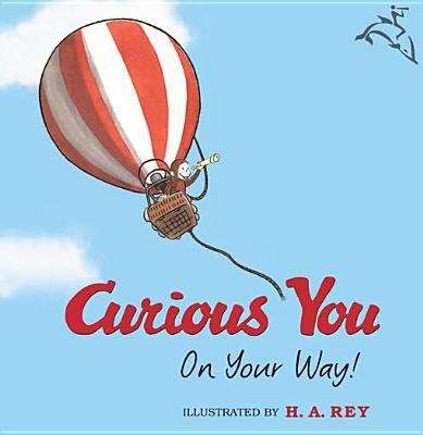 Book cover of Curious You On Your Way!