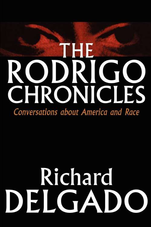 Book cover of The Rodrigo Chronicles: Conversations About America and Race