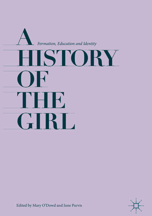 A History of the Girl: Formation, Education And Identity